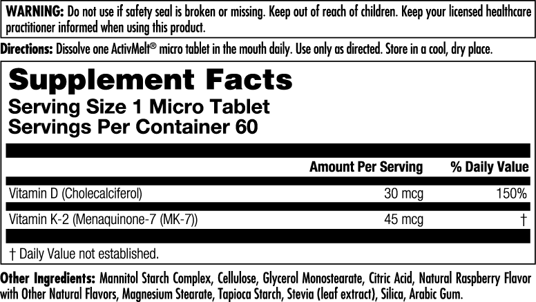 Kalvitamins D-3 K-2 ActivMelt® Instant Dissolve Tablets Raspberry: Each micro tablet provides Vitamin D-3 (30 mcg, 150% DV) and Vitamin K-2 (45 mcg) for immune support. 60 servings per container; includes other ingredients and warnings.